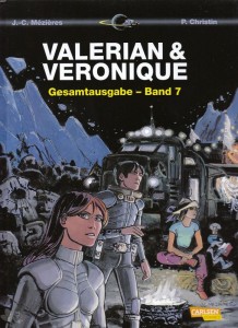 Valerian &amp; Veronique Gesamtausgabe 7