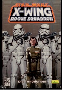Star Wars Sonderband 34: X-Wing Rogue Squadron: Die Thronerbin