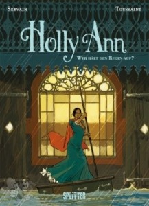Holly Ann 2: Wer hält den Regen auf ?