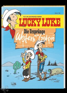 Lucky Luke 100: Die Ursprünge - Western von Gestern (Hardcover)