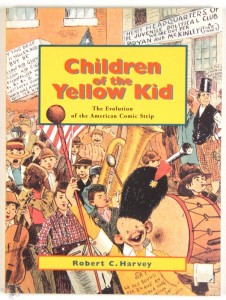 Children of the Yellow Kid: The Evolution of the American Comic Strip
