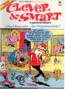 Clever &amp; Smart (Album , 1. Auflage) 73: Das Chaos tobt - der Wahnsinn droht !