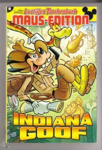 Lustiges Taschenbuch Maus-Edition 18: Indiana Goof