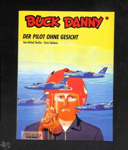 Buck Danny (Carlsen) 31: Der Pilot ohne Gesicht