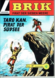 Brik 47: Taro Kan, Pirat der Südsee