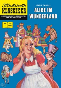 Illustrierte Klassiker 1: Alice im Wunderland