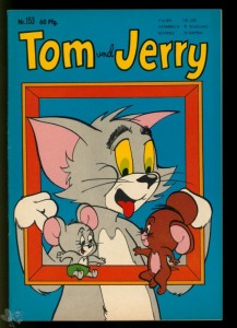 Tom und Jerry 153: (1. Auflage)