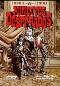 Minettos Desperados 1: Assel, Razorblade und Bertholde