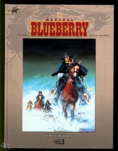 Die Blueberry Chroniken 5: Marshal Blueberry: Auf Befehl Washingtons