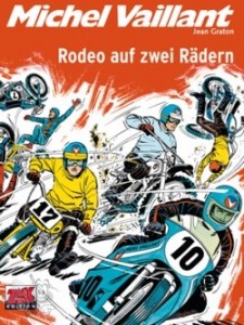 Michel Vaillant 20: Rodeo auf zwei Rädern
