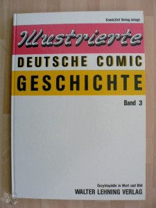 Illustrierte deutsche Comic Geschichte 3: Walter Lehning Verlag
