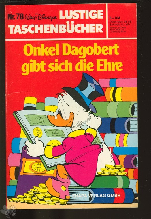 Walt Disneys Lustige Taschenbücher 78: Onkel Dagobert gibt sich die Ehre (1. Auflage)