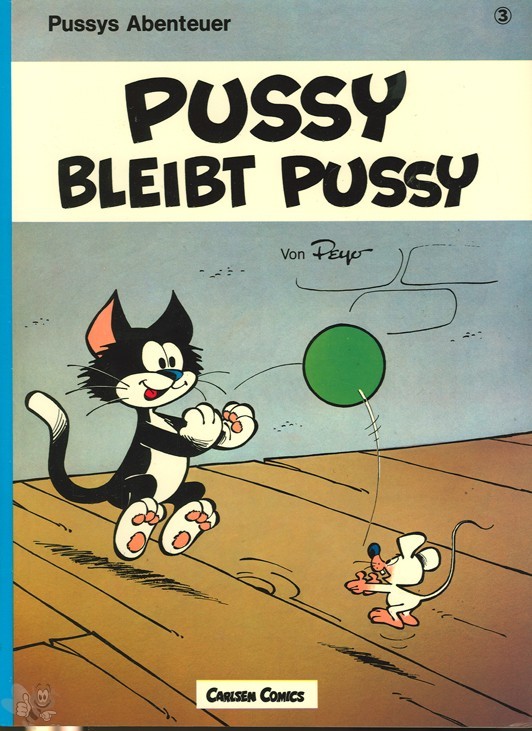 Pussys Abenteuer 3: Pussy bleibt Pussy