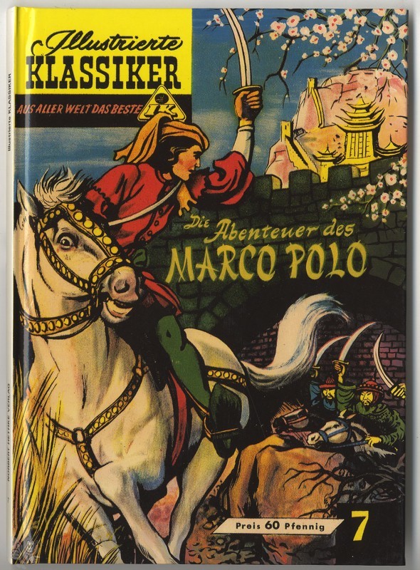 Illustrierte Klassiker - Aus aller Welt das Beste 7: Die Abenteuer des Marco Polo (Paperback)