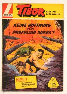 Tibor - Held des Dschungels (Lehning) 125: Keine Hoffnung für Professor Dobbs ?