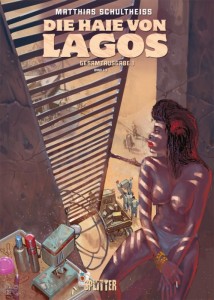 Die Haie von Lagos Gesamtausgabe 1: (Band 1-3)