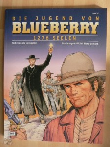 Leutnant Blueberry 47: Die Jugend von Blueberry - 1276 Seelen
