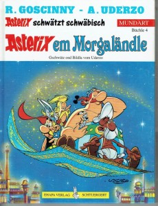 Asterix - Mundart 4: Asterix em Morgaländle (Schwäbische Mundart)