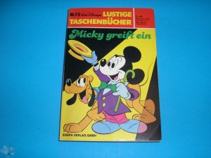 Walt Disneys Lustige Taschenbücher 73: Micky greift ein (1. Auflage)