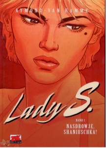 Lady S. 1: Nasdrowje, Shaniuschka !