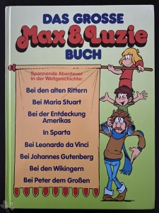 Max &amp; Luzie – Das große Max und Luzie Buch