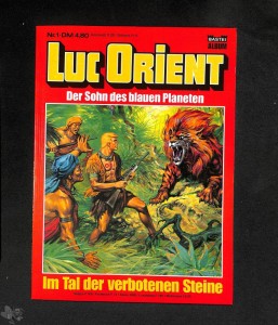 Luc Orient 1: Im Tal der verbotenen Steine