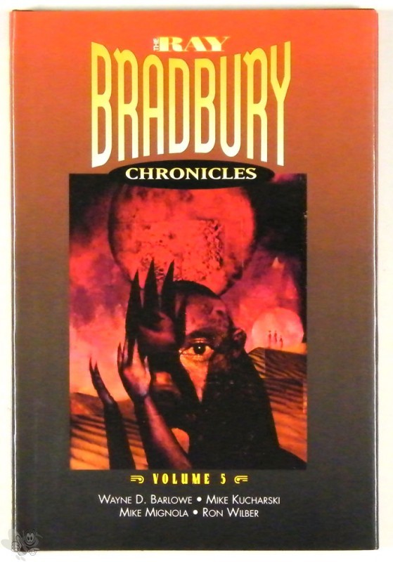 Ray Bradbury Chronicles Vol 5 Signed and nummerd Hardcover 