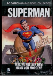 DC Comics Graphic Novel Collection 65: Superman: Was wurde aus dem Mann von Morgen ?