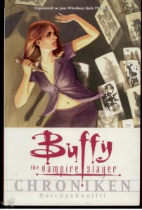 Buffy - The vampire slayer - Chroniken 2: Durchgeknallt !