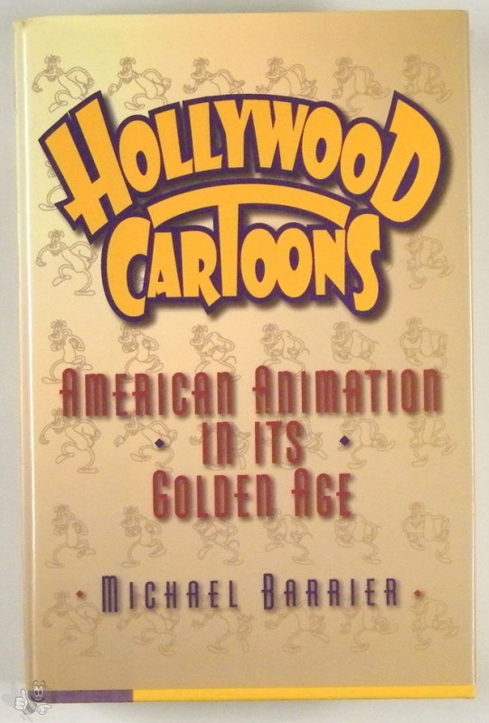 Hollywood Cartonns American Animationin its Golden Age 