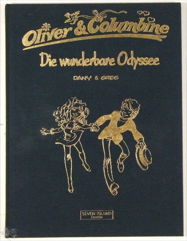 Oliver &amp; Columbine 1: Die wunderbare Odyssee (Luxusausgabe)