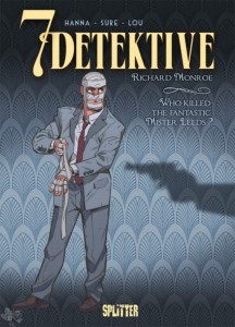7 Detektive 2: Richard Monroe - Who killed the fantastic Mister Leeds ?