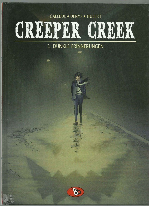 Creeper Creek 1: Dunkle Erinnerungen