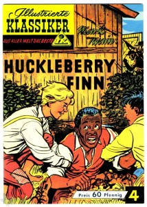 Illustrierte Klassiker - Aus aller Welt das Beste 4: Huckleberry Finn (Heft)