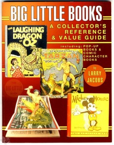 Big Little Books: A Collector&#039;s Reference &amp; Value Guide: A Collector&#039;s Reference