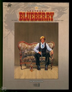 Die Blueberry Chroniken 8: Leutnant Blueberry: Die Verschwörung