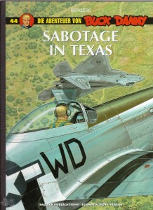 Buck Danny 44: Sabotage in Texas (Luxusausgabe)
