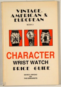Vintage American and European Character Wristwatch Price Guide, Book 3 (Englisch