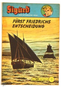Sigurd - Der ritterliche Held (Heft, Lehning) 149: Fürst Friedrichs Entscheidung