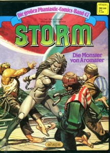 Die großen Phantastic-Comics 47: Storm: Die Monster von Aromater