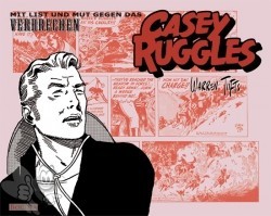 Casey Ruggles 3: Mit List und Mut gegen das Verbrechen
