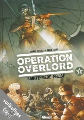Operation Overlord 1: Kampf um Sainte-Mère-Église