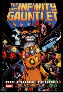The Infinity Gauntlet : Die ewige Fehde ! (Softcover)