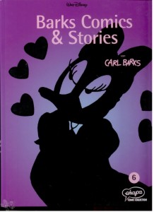 Barks Comics &amp; Stories 6: (Neuauflage 2009)