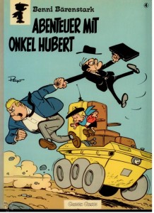 Benni Bärenstark (Carlsen) 4: Abenteuer mit Onkel Hubert (1. Auflage)