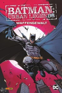 Batman: Urban Legends : Waffengewalt (Hardcover)