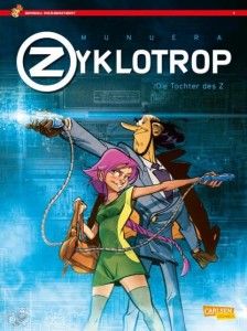 Spirou präsentiert 1: Zyklotrop: Die Tochter des Z
