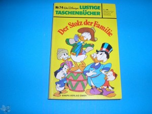 Walt Disneys Lustige Taschenbücher 74: Der Stolz der Familie (1. Auflage)
