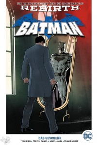 Batman Paperback (Rebirth) 6: Das Geschenk (Hardcover)