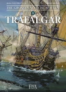 Die grossen Seeschlachten 1: Trafalgar